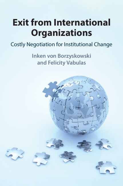 Exit from International Organizations by Inken von Borzyskowski, Paperback | Indigo Chapters