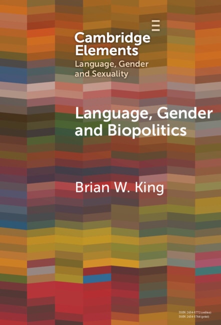 Language Gender and Biopolitics by Brian W. King, Hardcover | Indigo Chapters