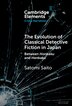 The Evolution of Classical Detective Fiction in Japan by Satomi Saito, Hardcover | Indigo Chapters