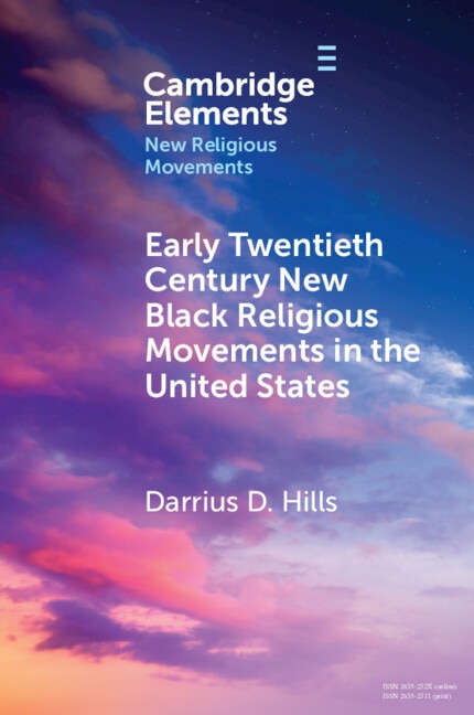 Early Twentieth Century New Black Religious Movements in the United States by Darrius D. Hills, Paperback | Indigo Chapters