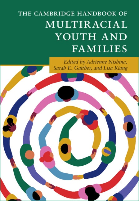 The Cambridge Handbook of Multiracial Youth and Families by Adrienne Nishina, Paperback | Indigo Chapters
