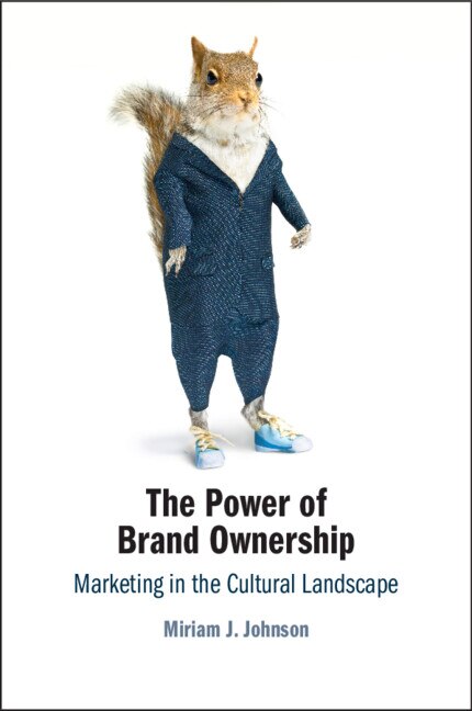 The Power of Brand Ownership by Miriam J. Johnson, Paperback | Indigo Chapters