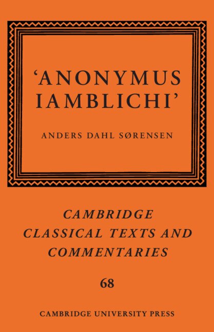 ‘Anonymus Iamblichi’ by Anders Dahl Sørensen, Hardcover | Indigo Chapters