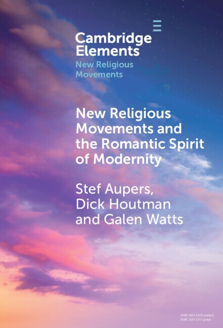 New Religious Movements and the Romantic Spirit of Modernity by Stef Aupers, Hardcover | Indigo Chapters