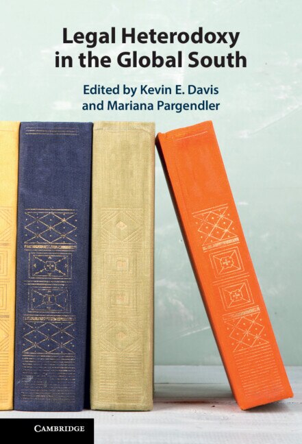 Legal Heterodoxy in the Global South by Kevin E. Davis, Hardcover | Indigo Chapters