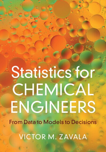 Statistics for Chemical Engineers by Victor M. Zavala, Hardcover | Indigo Chapters