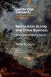 Restoration Acting and Other Business by David Roberts, Paperback | Indigo Chapters