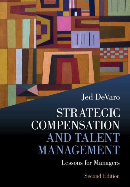 Strategic Compensation and Talent Management by Jed Devaro, Paperback | Indigo Chapters