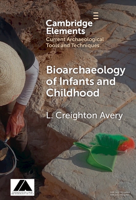 Bioarchaeology of Infants and Children by L. Creighton Avery, Hardcover | Indigo Chapters