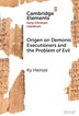 Origen on Demonic Executioners and the Problem of Evil by Ky Heinze, Hardcover | Indigo Chapters