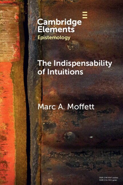 The Indispensability of Intuitions by Marc A. Moffett, Paperback | Indigo Chapters