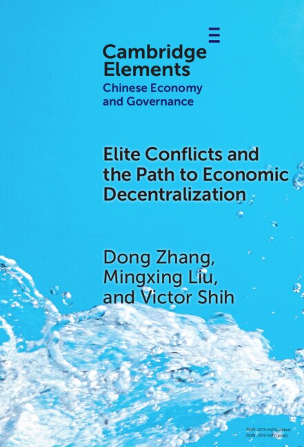 Elite Conflicts and the Path to Economic Decentralization by Dong Zhang, Hardcover | Indigo Chapters