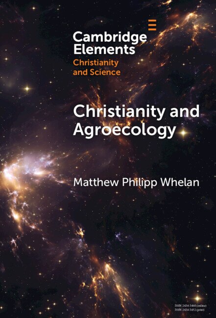 Christianity and Agroecology by Matthew Philipp Whelan, Hardcover | Indigo Chapters