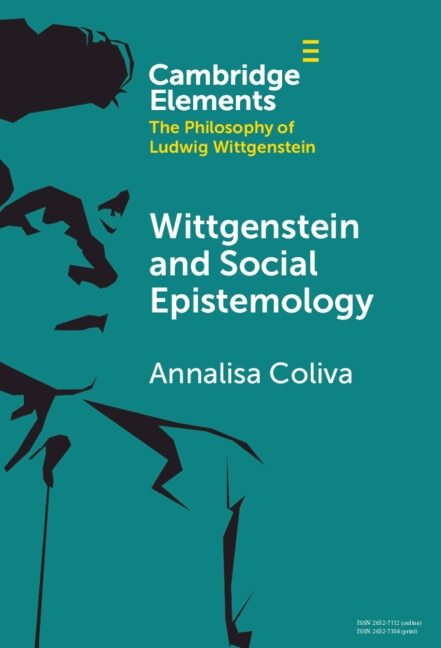 Wittgenstein and Social Epistemology by Annalisa Coliva, Hardcover | Indigo Chapters