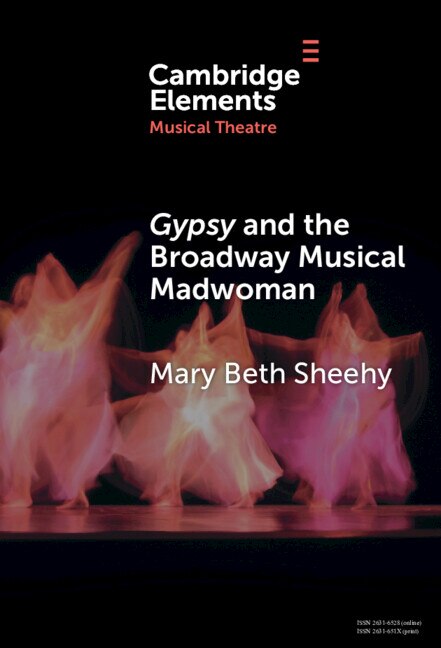 Gypsy and the Broadway Musical Madwoman by Mary Beth Sheehy, Hardcover | Indigo Chapters