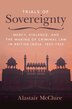 Trials of Sovereignty by Alastair McClure, Paperback | Indigo Chapters