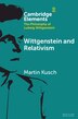 Wittgenstein and Relativism by Martin Kusch, Paperback | Indigo Chapters
