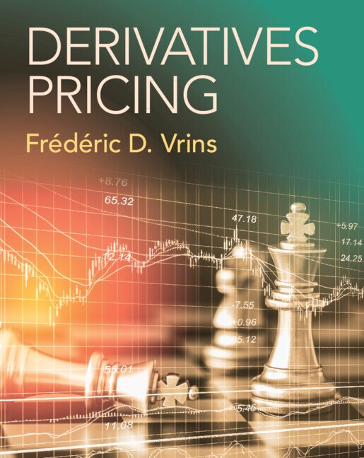 Derivatives Pricing by Frédéric D. Vrins, Hardcover | Indigo Chapters