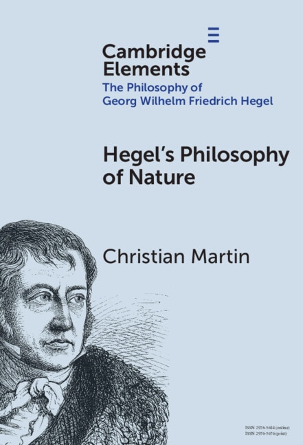 Hegel's Philosophy of Nature by Christian Martin, Hardcover | Indigo Chapters