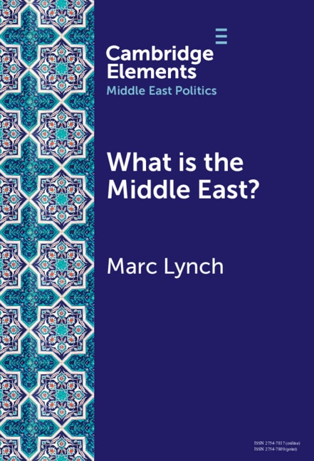 What is the Middle East? by Marc Lynch, Hardcover | Indigo Chapters