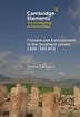 Climate and Environment in the Southern Levant 1300–300 BCE by Dafna Langgut, Hardcover | Indigo Chapters