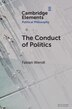 The Conduct of Politics by Fabian Wendt, Paperback | Indigo Chapters