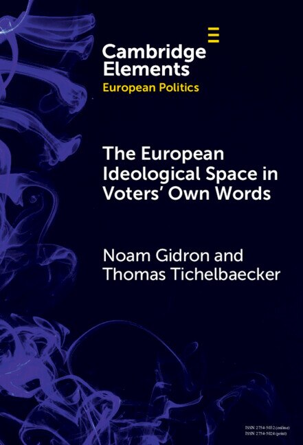 The European Ideological Space in Voters' Own Words by Noam Gidron, Hardcover | Indigo Chapters