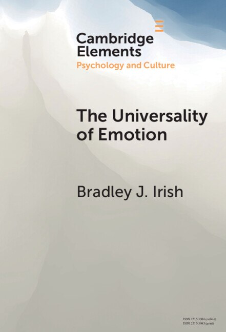 The Universality of Emotion by Bradley J. Irish, Hardcover | Indigo Chapters