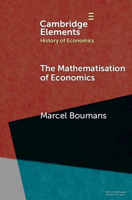 The Mathematisation of Economics by Marcel Boumans, Paperback | Indigo Chapters