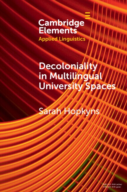 Decoloniality in Multilingual University Spaces by Sarah Hopkyns, Paperback | Indigo Chapters