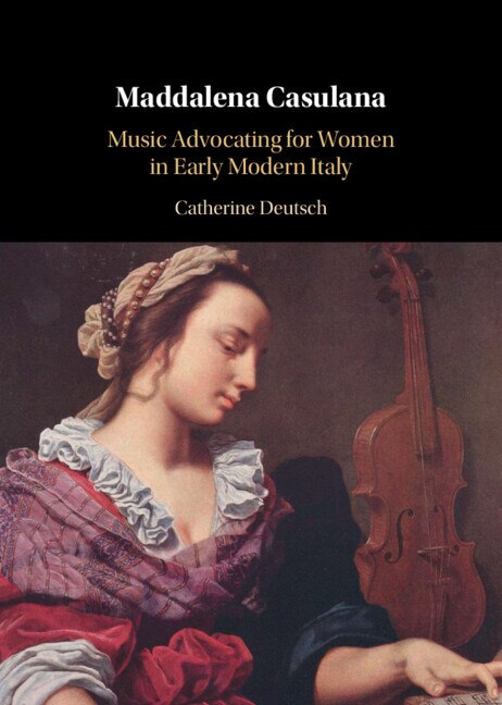 Maddalena Casulana by Catherine Deutsch, Hardcover | Indigo Chapters