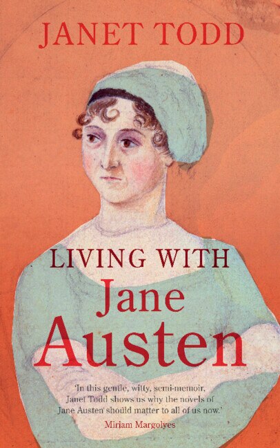 Living with Jane Austen by Janet Todd, Hardcover | Indigo Chapters