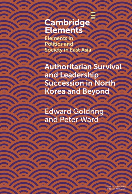 Authoritarian Survival and Leadership Succession in North Korea and Beyond by Edward Goldring, Hardcover | Indigo Chapters