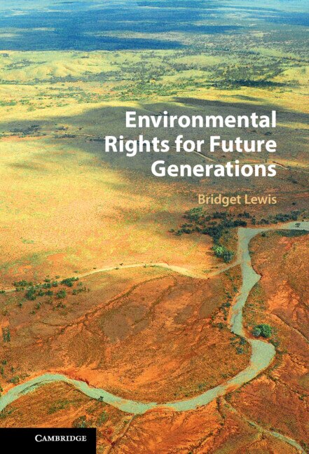 Environmental Rights for Future Generations by Bridget Lewis, Hardcover | Indigo Chapters