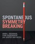 Spontaneous Symmetry Breaking by Aron J. Beekman, Hardcover | Indigo Chapters