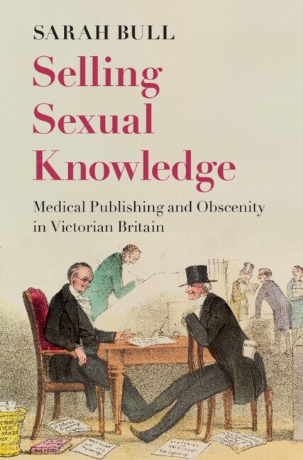 Selling Sexual Knowledge by Sarah Bull, Paperback | Indigo Chapters