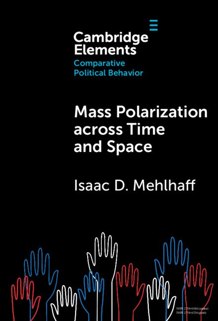 Mass Polarization across Time and Space by Isaac D. Mehlhaff, Hardcover | Indigo Chapters