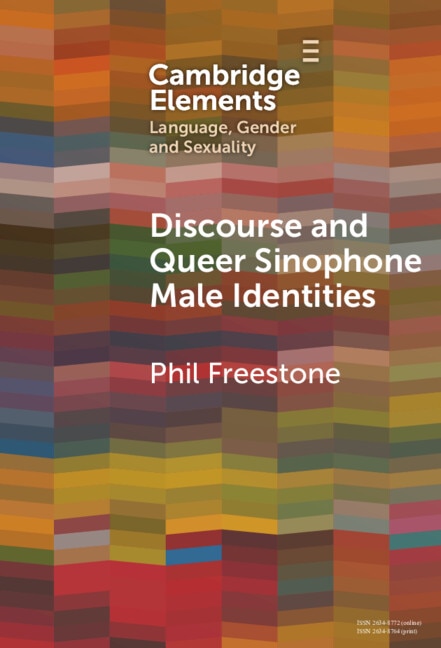 Discourse and Queer Sinophone Male Identities by Phil Freestone, Hardcover | Indigo Chapters
