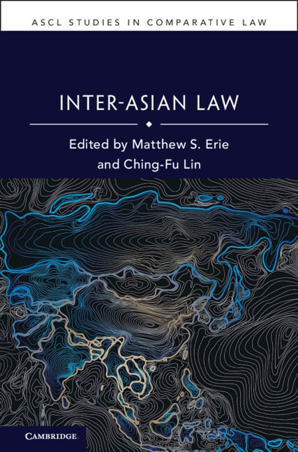 Inter-Asian Law by Matthew S. Erie, Hardcover | Indigo Chapters