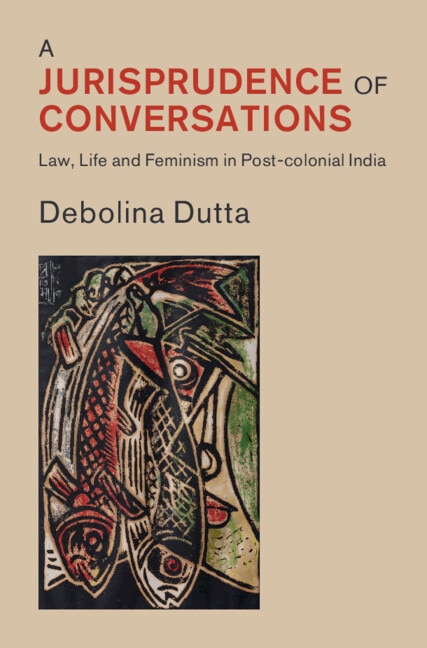 A Jurisprudence of Conversations by Debolina Dutta, Hardcover | Indigo Chapters