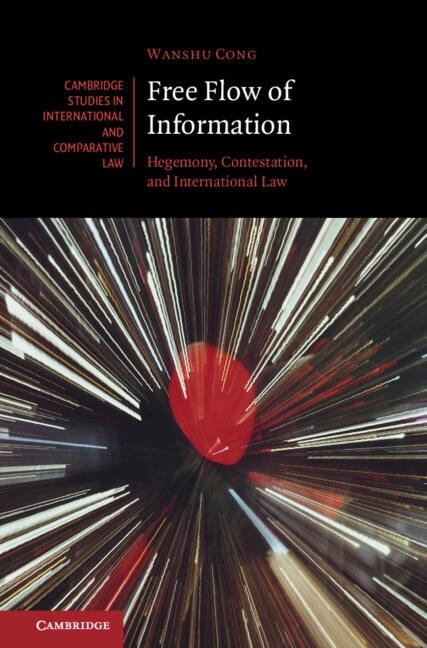 Free Flow of Information by Wanshu Cong, Hardcover | Indigo Chapters