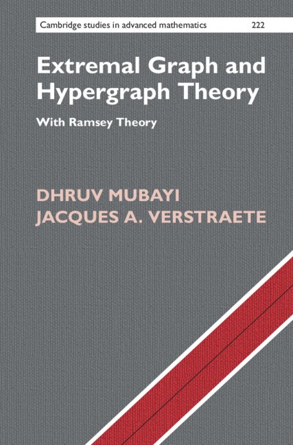 Extremal Graph and Hypergraph Theory by Dhruv Mubayi, Hardcover | Indigo Chapters