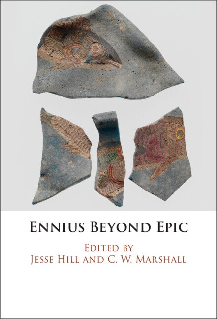 Ennius Beyond Epic by Jesse Hill, Hardcover | Indigo Chapters