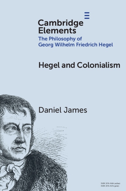 Hegel and Colonialism by Daniel James, Paperback | Indigo Chapters