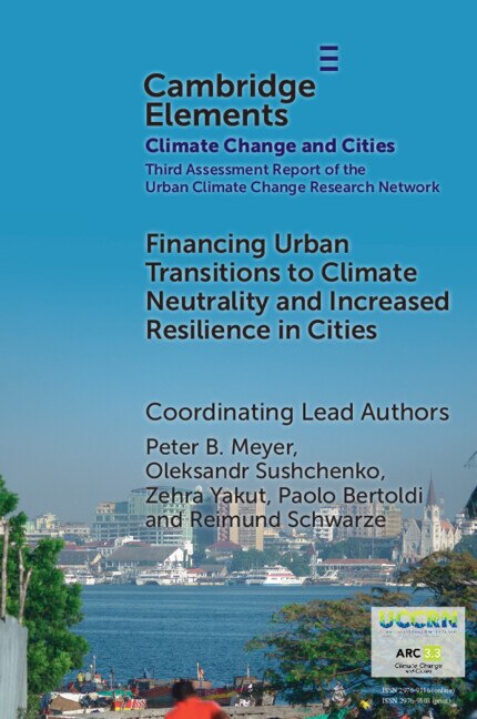 Financing Urban Transitions to Climate Neutrality and Increased Resilience in Cities by Peter B. Meyer, Paperback | Indigo Chapters