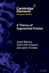A Theory of Segmented Polities by Jozef Bátora, Hardcover | Indigo Chapters