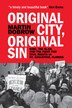 Original City Original Sin by Martin Dobrow, Hardcover | Indigo Chapters