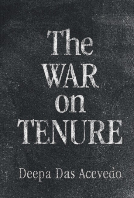 The War on Tenure by Deepa Das Acevedo, Paperback | Indigo Chapters