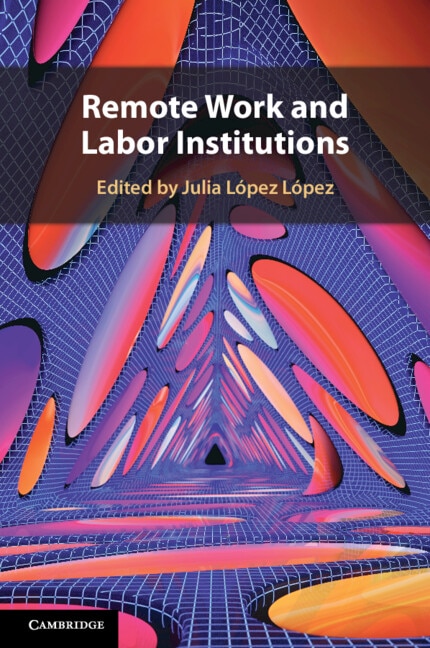 Remote Work and Labor Institutions by Julia López López, Paperback | Indigo Chapters