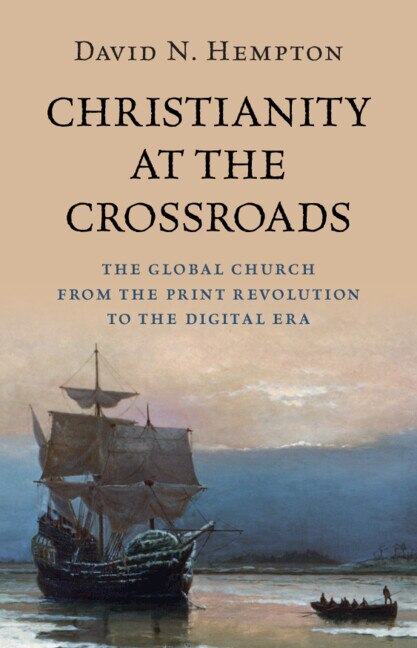 Christianity at the Crossroads by David N. Hempton, Hardcover | Indigo Chapters